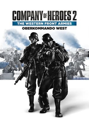 CoH 2 - The Western Front Armies: Oberkommando West