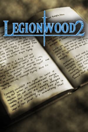 Legionwood 2: Rise of the Eternal's Realm - Director's Cut