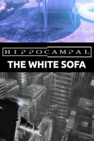 Hippocampal: The White Sofa