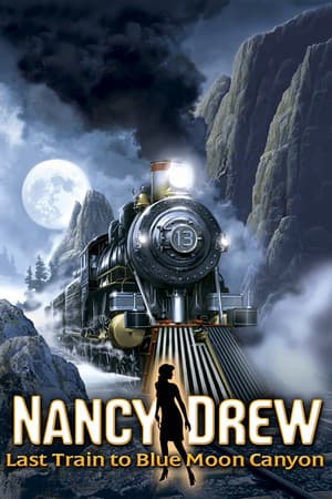 Nancy Drew®: Last Train to Blue Moon Canyon