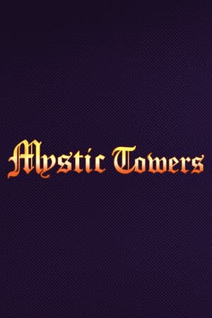 Mystic Towers