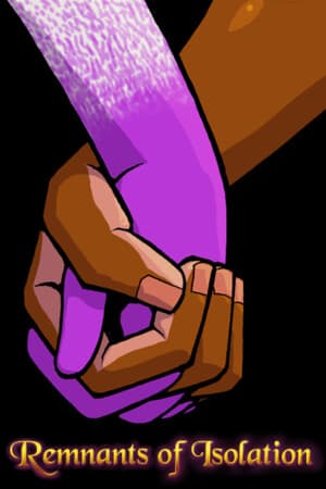 Remnants Of Isolation