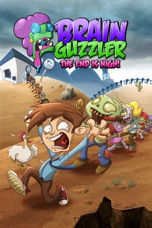 Brain Guzzler: The End Is Nigh