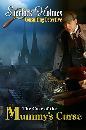 Sherlock Holmes Consulting Detective: The Case of the Mummy's Curse