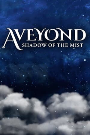 Aveyond 4: Shadow of the Mist