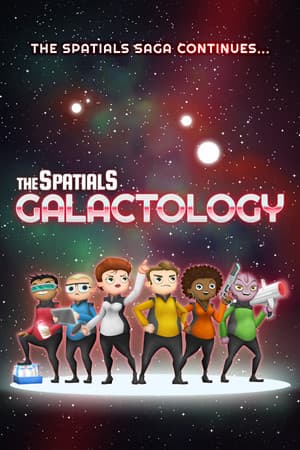 The Spatials: Galactology