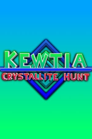 Kewtia: Crystallite Hunt
