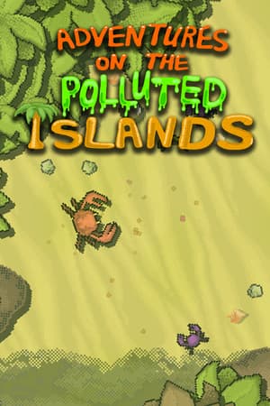 Adventures On The Polluted Islands