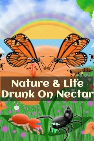 Nature & Life - Drunk On Nectar