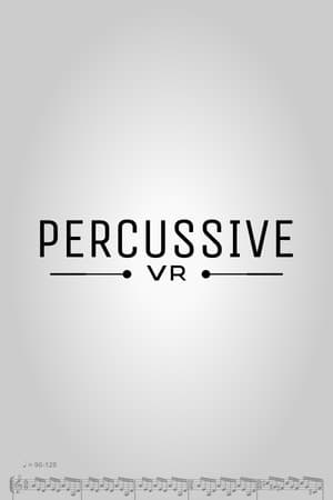 Percussive VR
