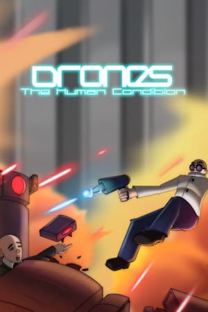 Drones, The Human Condition