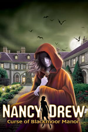 Nancy Drew®: Curse of Blackmoor Manor