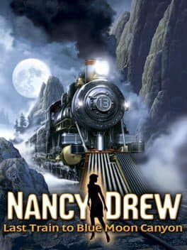 Nancy Drew: Last Train to Blue Moon Canyon